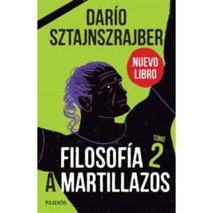 Paidos - Libro Filosofía A Martillazos. Tomo 2