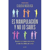 Zenith - Libro Es Manipulación Y No Lo Sabes - Claudia Nicolasa