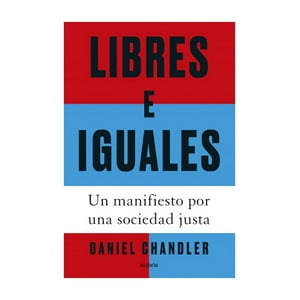 Paidós - Libres E Iguales