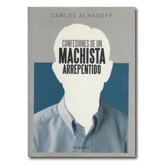 Confesiones de Un Machista Arrepentido