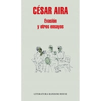 Penguin Random House - Libro Evasión Y Otros Ensayos