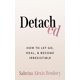 thumbnail image 1 of Libro THOUGHT CATALOG Detached Cómo Soltar y Sanar, 1 of 9