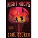 thumbnail image 1 of Night Hoops: Una poderosa novela juvenil de iniciación sobre baloncesto, rivalidad y un vínculo inesperado, 1 of 1