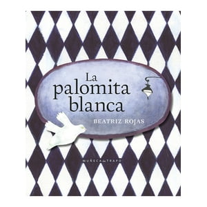 Muñeca De Trapo - La Palomita Blanca