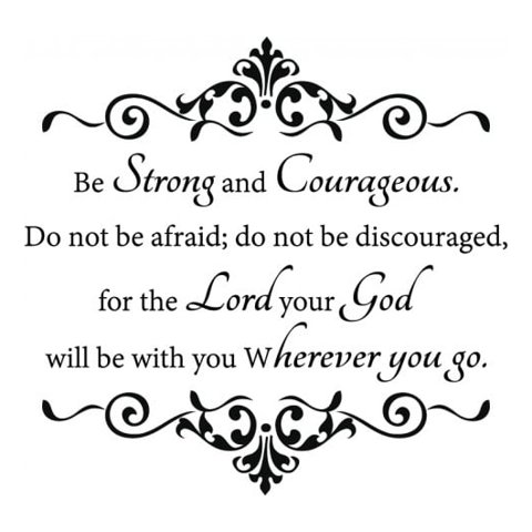 Rienda Libre Graphics - Decomural Be Strong And Courageous Bible Verse Ws-42973