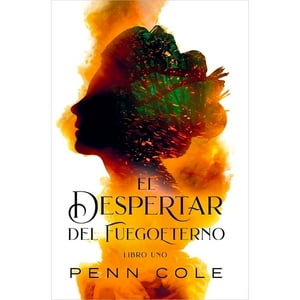 Ediciones Sm - Libro El Despertar Del Fuego Eterno - Penn Cole