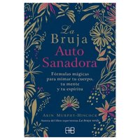 Arkano Books - Libro La Bruja Autosanadora Arin Murphy Hiscock