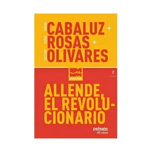 Pehuén Editores - Libro Allende, El Revolucionario /771