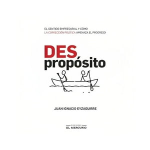 Ediciones El Mercurio - (Des)Propósito