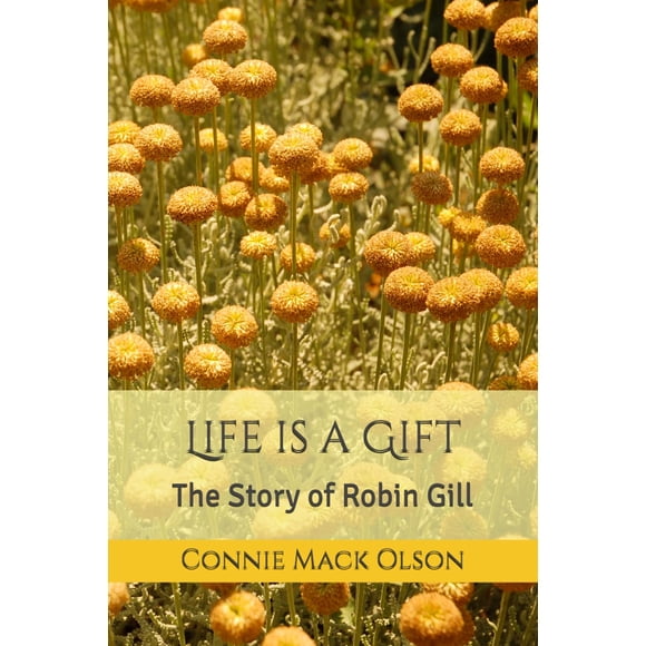 Libro publicado de forma independiente: La vida es un regalo, Robin Gill