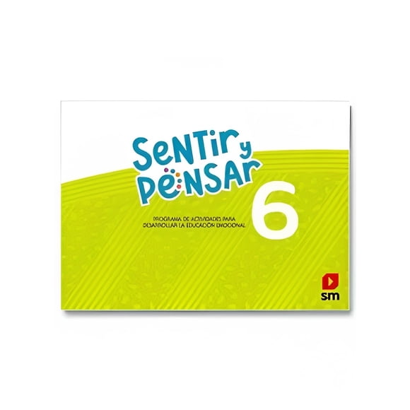 SENTIR Y PENSAR 6