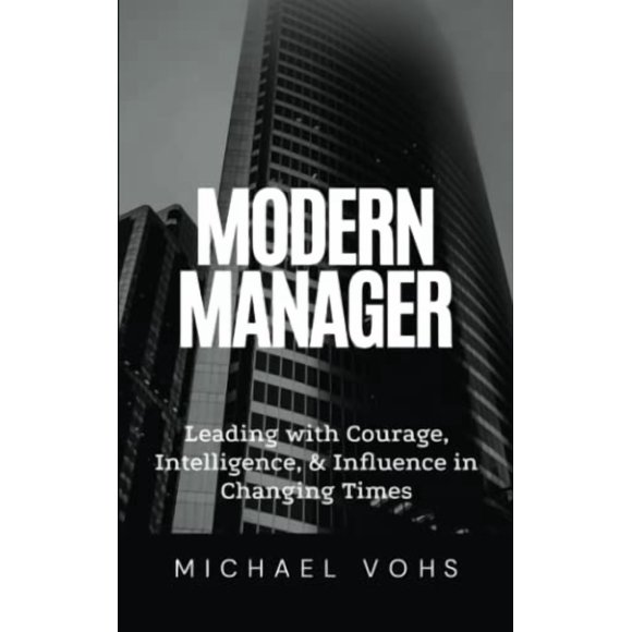 Book Modern Manager: Liderar con coraje, inteligencia e interés