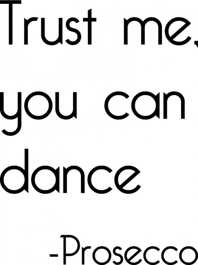 Rienda Libre Graphics - Decomural You Can Dance Prosecco Ws-41467