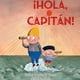 thumbnail image 1 of ¡Hola, Capitán! De Sophie Blackhall, 1 of 4