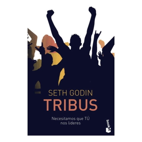Booket - Libro Tribus: Necesitamos Que Tú Nos Lideres - Seth Godin