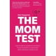 thumbnail image 1 of Reserve The Mom Test: cómo hablar con los clientes y validar las ideas, 1 of 1