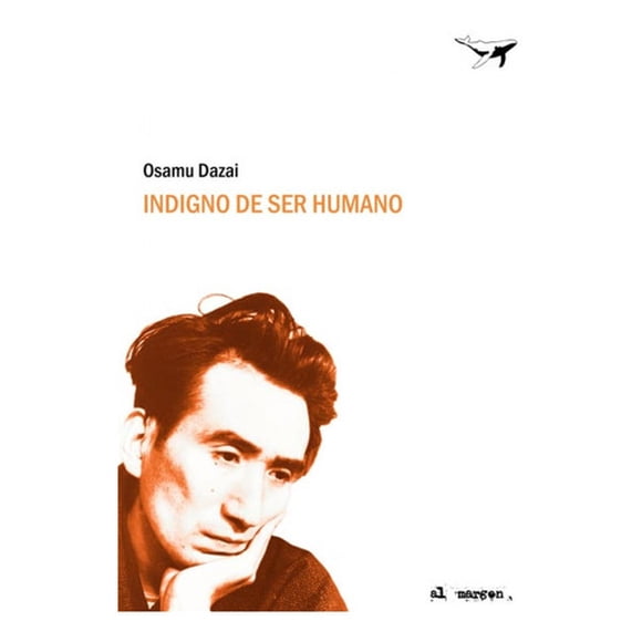 Libro Indigno De Ser Humano - Osamu Dazai