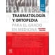 thumbnail image 1 of Traumatología y ortopedia para el grado en medicina 2ª Ed., 1 of 5
