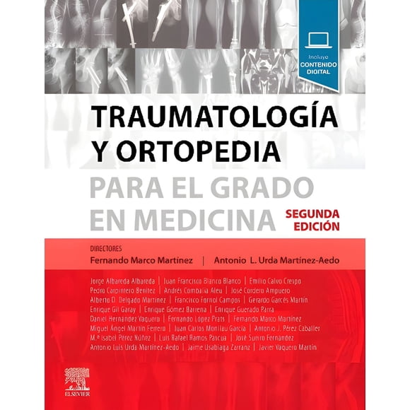 Traumatología y ortopedia para el grado en medicina 2ª Ed.