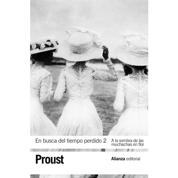 En Busca Del Tiempo Perdido 2 A La Sombra De Las Muchachas En Flor
