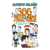 Espasa - Libro 366 Historias Del Fútbol Mundial - Alfredo Relaño