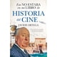 thumbnail image 1 of Eso no estaba en mi libro de historia de cine - J. Ortega, 1 of 2