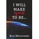 thumbnail image 1 of Libro publicado de forma independiente I Will Make You To Be, 1 of 1