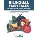 thumbnail image 1 of Bilingual Fairy Tales in Spanish and English: A Story Collection from Charles Perrault, James Planché, and Teodoro Baró y Sureda, 1 of 1