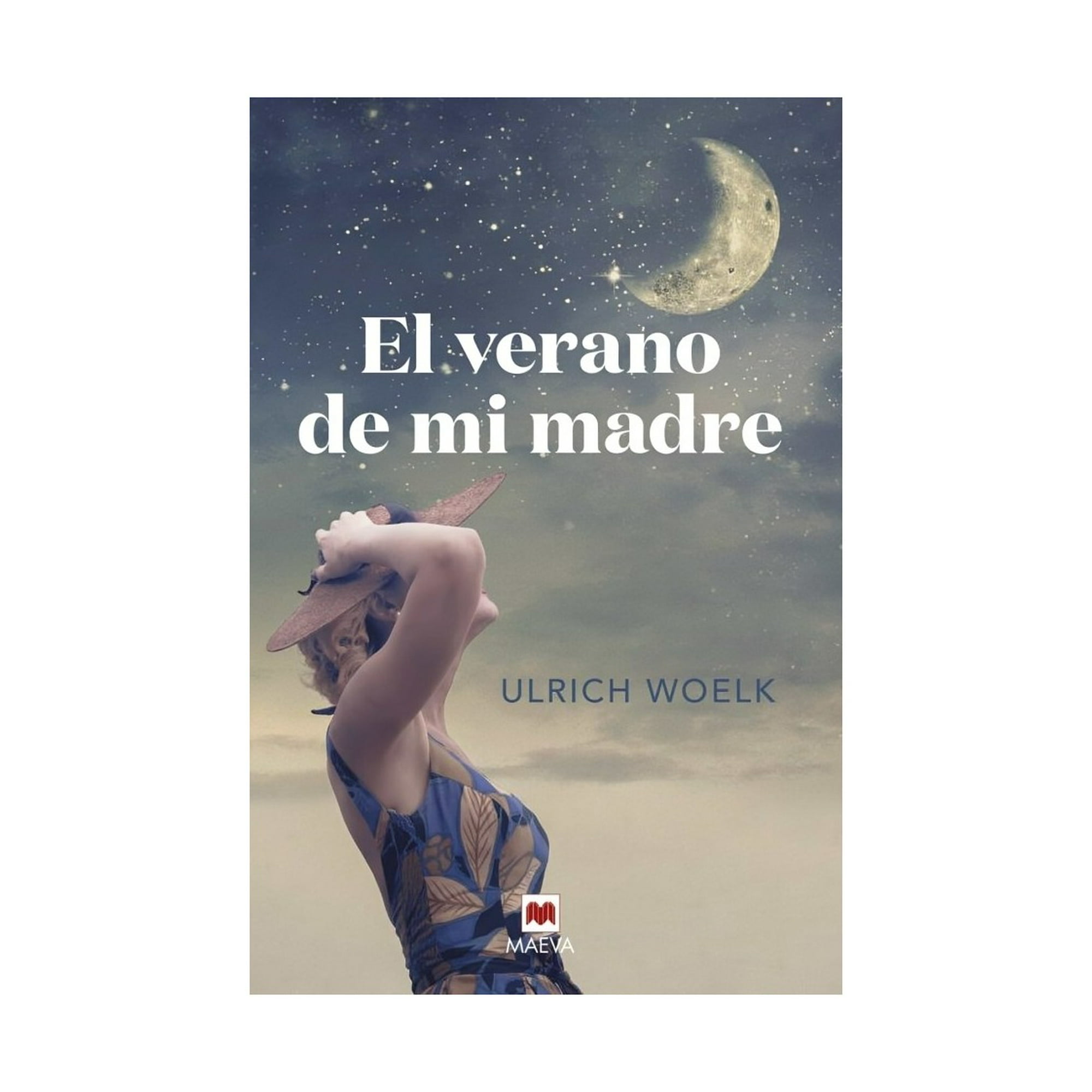 Maeva - Libro El Verano De Mi Madre / Ulrich Woelk