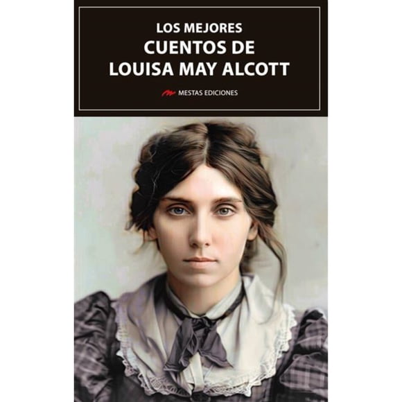 Los Mejores Cuentos De Louisa May Alcott