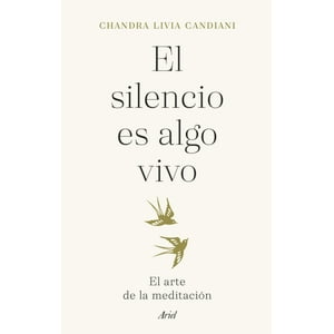 Ariel - Libro El Silencio Es Algo Vivo - Chandra Livia Candiani