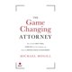 thumbnail image 1 of Libro The Game Changing Attorney de Lioncrest Publishing, 1 of 1