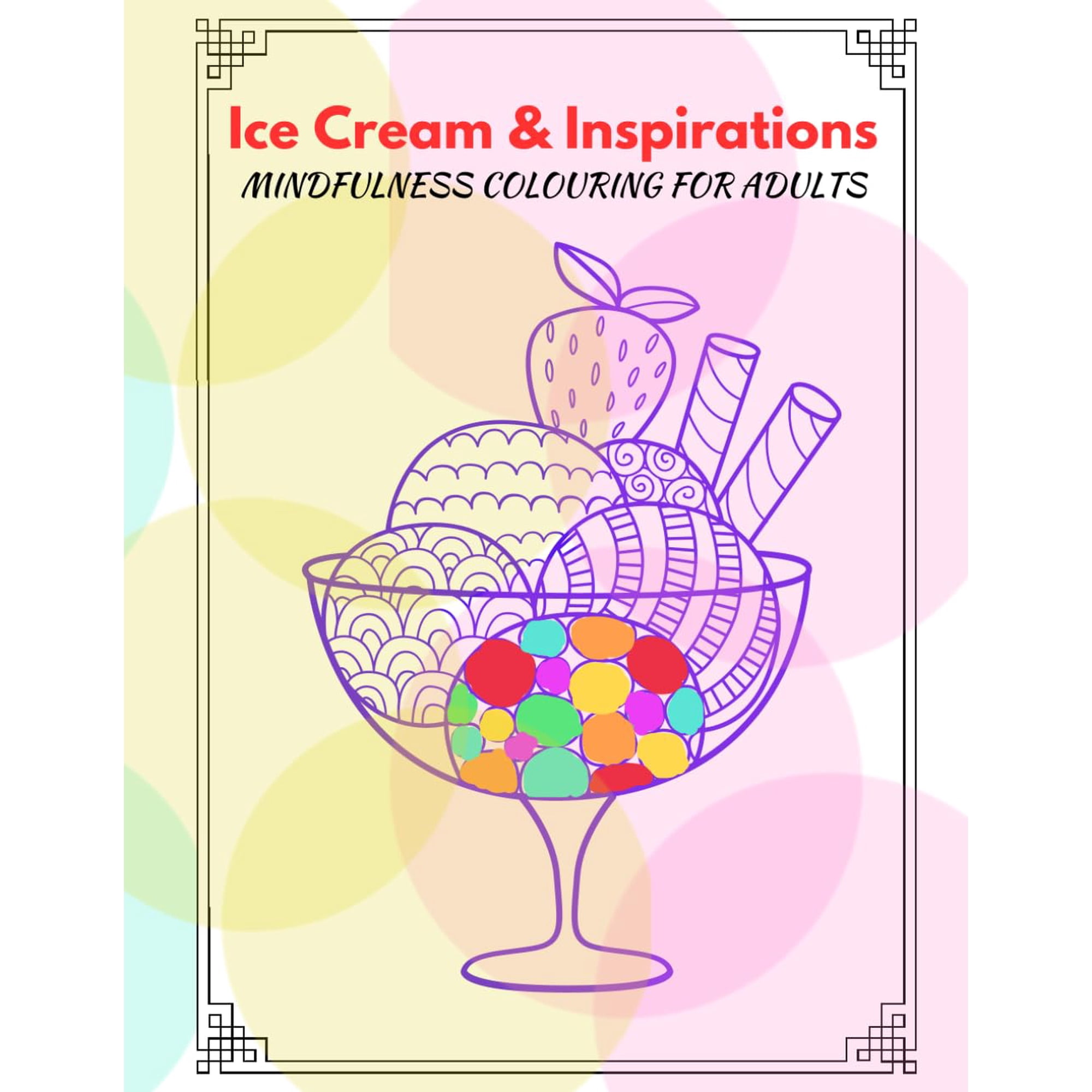 Libro Para Colorear Majosta: Inspiraciones De Helado Para Adultos