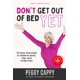 thumbnail image 1 of Don’t Get Out of Bed Yet: 10 Easy Exercises to Relieve Back, Hip, and Knee Pain, 1 of 1