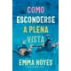 thumbnail image 1 of LIBRO Cómo Esconderse A Plena Vista - Emma Noyes, 1 of 2