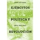 thumbnail image 1 of Libro Ejércitos, política y revolución - Juan Luis Ossa, 1 of 2