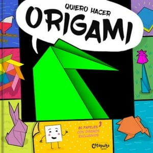 Libro Quiero Hacer Origami - Catapulta Junior