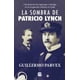 thumbnail image 1 of Libro La Sombra De Patricio Lynch - Parvex, Guillermo, 1 of 2