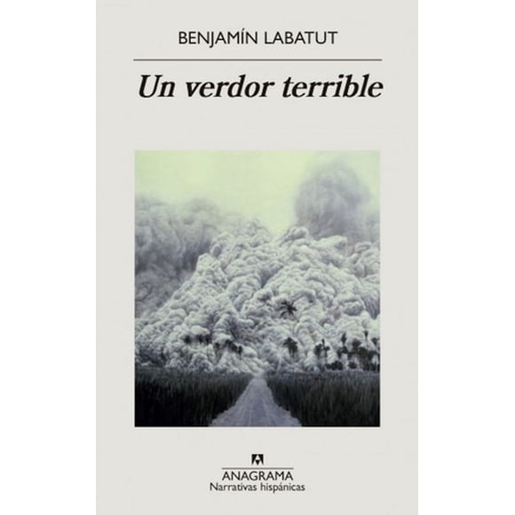 Un Verdor Terrible - Labatut, Benjamín