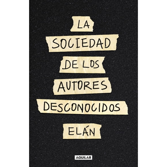 Libro: Aguilar: La Sociedad de Autores Desconocidos, Edición en español