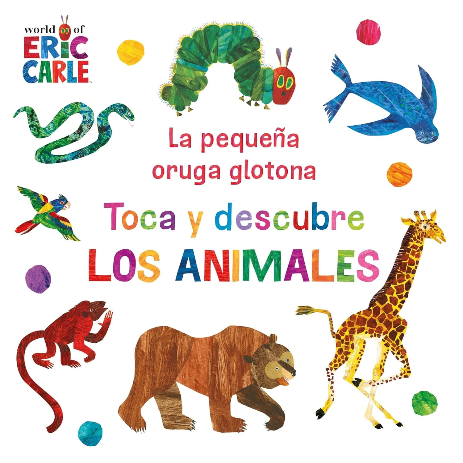 Beascoa - Libro La Pequeña Oruga Glotona. Toca Y Descubre Los Animales