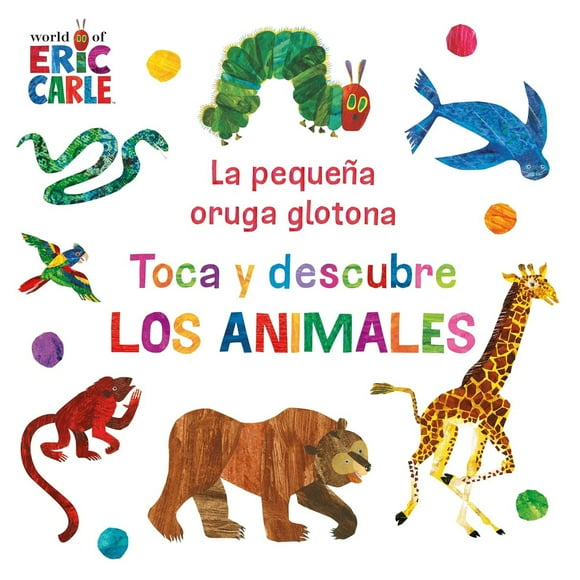 Libro La pequeña oruga glotona. Toca y descubre los animales