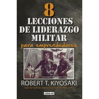 Penguin Random House - Libro 8 Lecciones De Liderazgo Militar Para Emprendedores