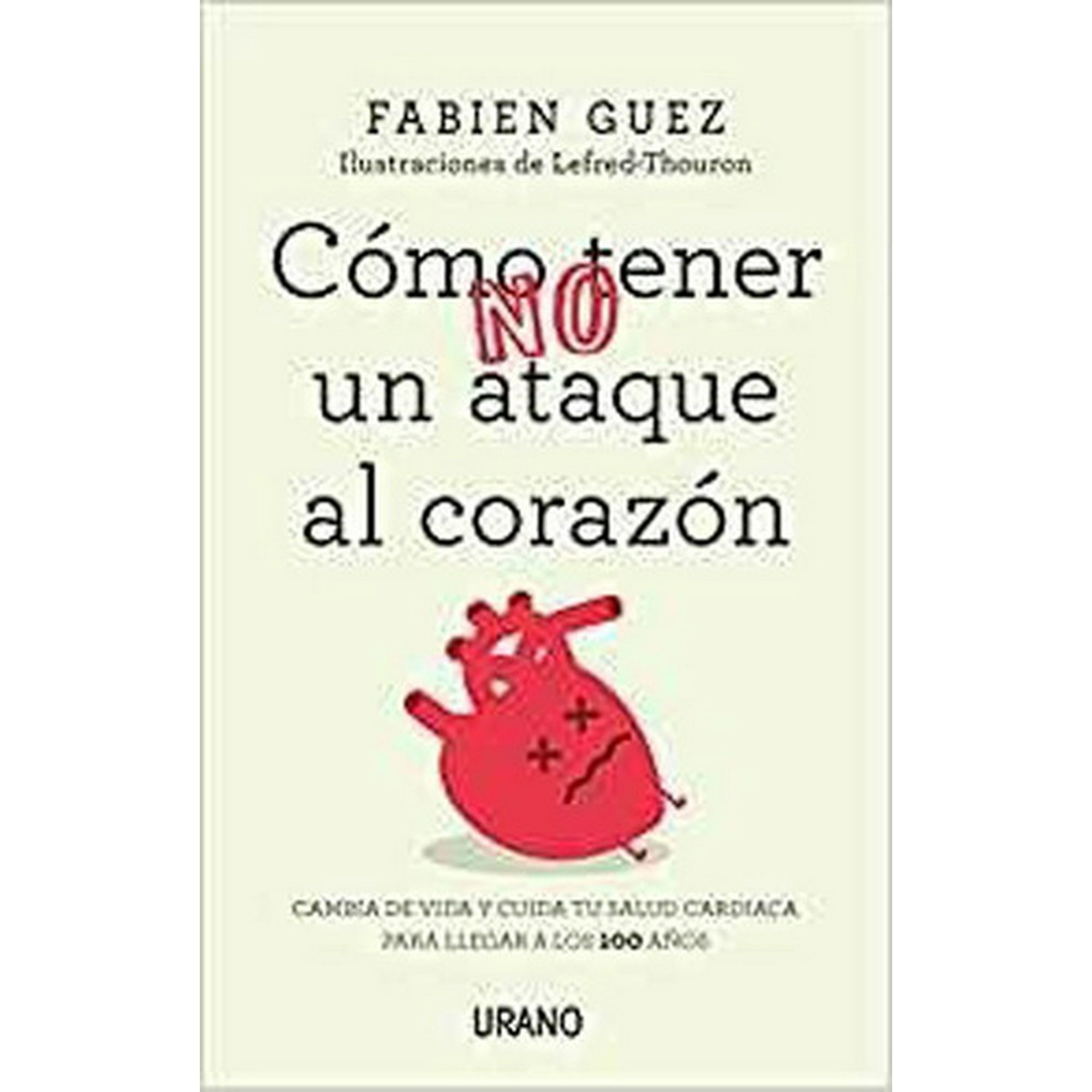 Urano - Libro Cómo No Tener Un Ataque Al Corazón