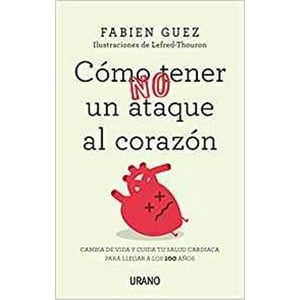 Urano - Libro Cómo No Tener Un Ataque Al Corazón