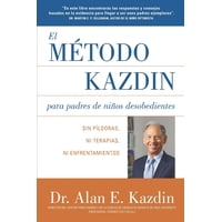 Independently Published - El Método Kazdin Para Padres De Niños Desobedientes - Publicación Independiente