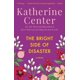 thumbnail image 1 of Libro "The Bright Side of Disaster" de Ballantine Books - Novela, 1 of 1