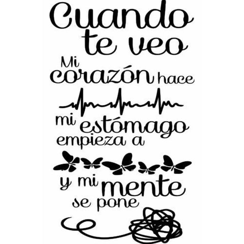 Rienda Libre Graphics - Frase Deco Cuando Te Veo Mi Corazón Hace Fr‑11040