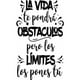 thumbnail image 1 of Frase Deco La Vida Te Pondrá Obstáculos FR‑11007, 1 of 3