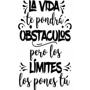 Rienda Libre Graphics - Frase Deco La Vida Te Pondrá Obstáculos Fr‑11007